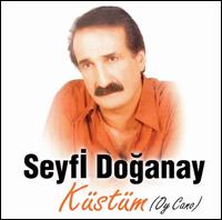 Küstüm (Oy Cano) von Seyfi Doganay