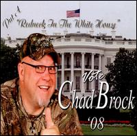 Put a Redneck in the White House von Chad Brock