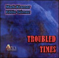 Troubled Times von Kramer