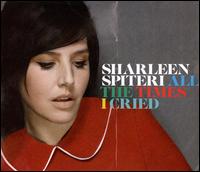 All the Times I Cried von Sharleen Spiteri