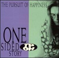 One Sided Story von The Pursuit of Happiness