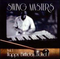 Vol. 1: Happy Birthday..Lionel! von Swing Masters