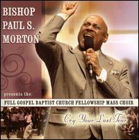 Cry Your Last Tear von Bishop Paul S. Morton, Sr.