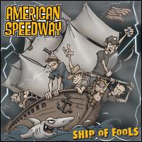 Ship of Fools von American Speedway