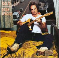 Big City von Merle Haggard