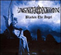 Blacken the Angel von Agathodaimon