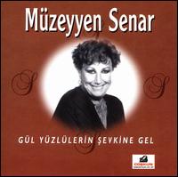 Gül Yüzlülerin Sevkine Gel von Müzeyyen Senar