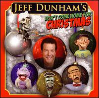 Don't Come Home for Christmas von Jeff Dunham