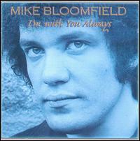 I'm with You Always von Michael Bloomfield