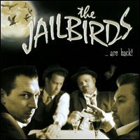 ...Are Back! von The Jailbirds