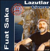 Lazutlar Livera von Fuat Saka