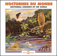 Sounds of Nature Nocturnal Concerts of the World von Sounds Of Nature