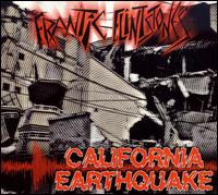 California Earthquake von Frantic Flintstones