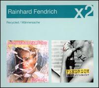 Recycled/Maennersache von Rainhard Fendrich