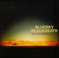 Slow Burning Lights von Blue Sky Black Death