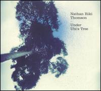 Under Ubi's Tree von Nathan Riki Thomson