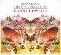 Renaissance: The Mix Collection von Danny Howells