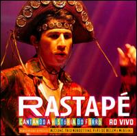 Cantando a Historia Do Forro: Ao Vivo von Rastape