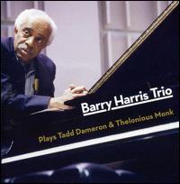 Plays Tadd Dameron and Thelonious Monk von Barry Harris