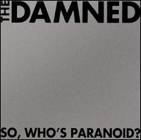 So, Who's Paranoid? von The Damned