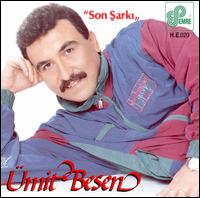 Son Sarki von Ümit Besen