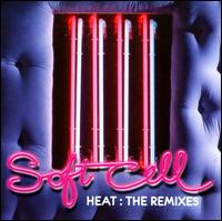 Heat: The Remixes von Soft Cell