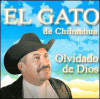 Olvidado de Dios von El Gato de Chihuaahua