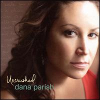 Uncrushed von Dana Parish