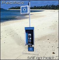 Still on Hold von Pacifico