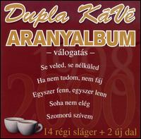 Aranyalbum von Dupla Kávé