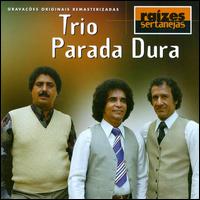 Raizes Sertanejas, Vol. 1 von Trio Parada Dura