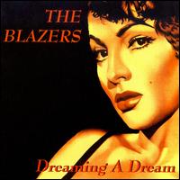 Dreaming a Dream von The Blazers