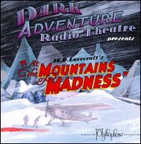 At the Mountains of Madness von Dark Adventure Radio Theatre