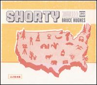 Shorty von Bruce Hughes