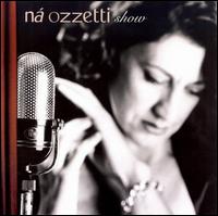 Show von Ná Ozzetti