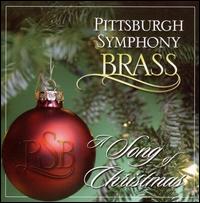 Song of Christmas von Pittsburgh Symphony Brass