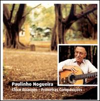 Primeiras Composicoes von Paulinho Nogueira