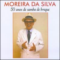 50 Anos de Samba de Breque von Moreira da Silva