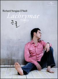 Lachrymae [CD/DVD] von Richard Yongjae O'Neill