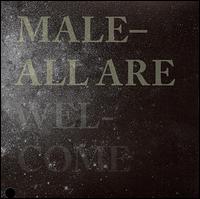 All Are Welcome von Male