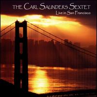 Live in San Francisco von Carl Saunders