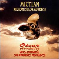 Mictlan Region de los Muertos von Oscar Hernandez