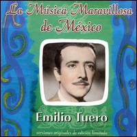 Musica Maravillosa de Mexico von Emilio Tuero