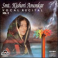 Vocal Recital, Vol. 2 von Kishori Amonkar