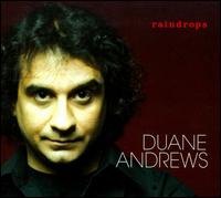 Raindrops von Duane Andrews