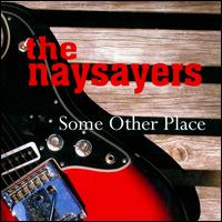 Some Other Place von Naysayers