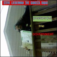 Overthrow the Government von Steve Lieberman the Gangsta Rabbi