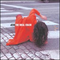 Ideal Crash von dEUS