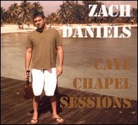 Caye Chapel Sessions von Zach Daniels