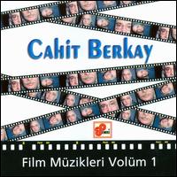 Cahit Berkay: Film Müzikleri Volüm 1 von Cahit Berkay